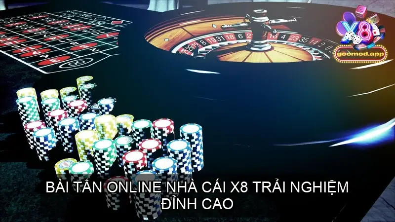 Bài Tấn Online Cổng game X8 Trải Nghiệm Đỉnh Cao 2 Bài Tấn Online Nhà Cái X8 Trải Nghiệm Đỉnh Cao