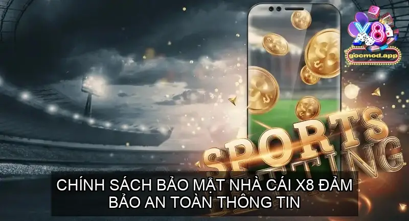 Chính sách bảo mật Cổng game X8 Đảm bảo an toàn thông tin 2 Chính sách bảo mật nhà cái X8 Đảm bảo an toàn thông tin