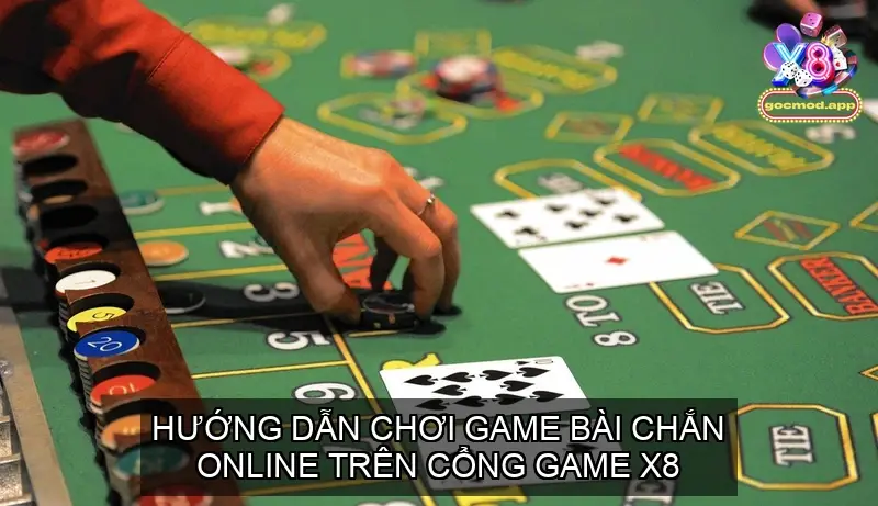 Hướng dẫn chơi game bài chắn online trên Cổng game X8 5 Hướng dẫn chơi game bài chắn online trên Cổng game X8
