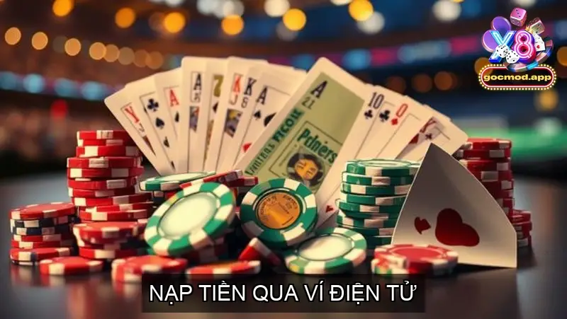 Nạp Tiền X8 Thành Công Để Cá Cược An Toàn Cho Thành Viên 3 Nạp Tiền X8 Qua Ví Điện Tử