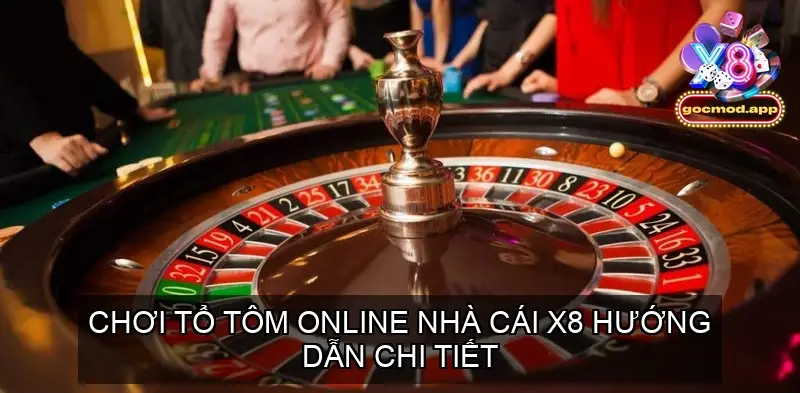 Chơi Tổ Tôm Online Cổng game X8 Hướng Dẫn Chi Tiết 2 Chơi Tổ Tôm Online Nhà Cái X8 Hướng Dẫn Chi Tiết